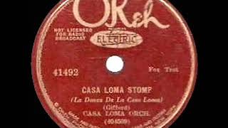 1931 HITS ARCHIVE: Casa Loma Stomp - Glen Gray Casa Loma (OKeh version)