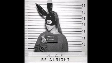 Ariana Grande - Be Alright  ( Demo Concept )