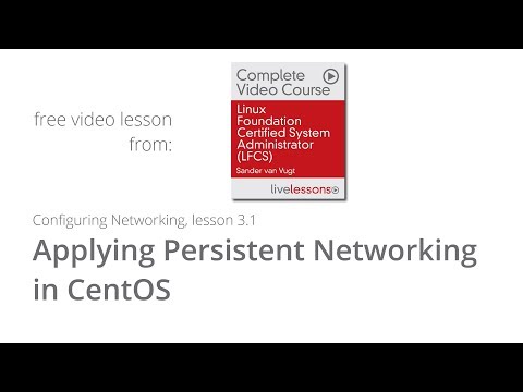 Configuring Networking Applying Persistent Networking in CentOS - Free video lesson LFCS course