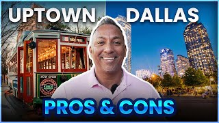 Living in Dallas' Uptown Pros & Cons - Most walkable live-work-play community