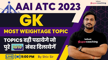 AAI ATC GK Classes 2023 | Most Weightage Topic | AAI ATC GK Most Expected Questions | By Shiv Sir
