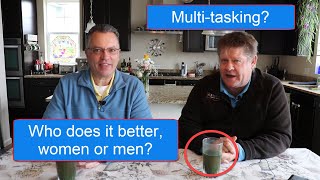 Is multi-tasking a real thing?  Who does it better...women or men?