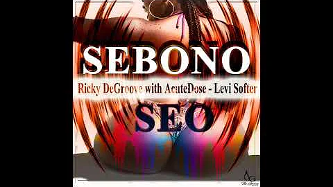 Ricky DeGroove with AcuteDose ft Levi softer ( Sebono Seo)