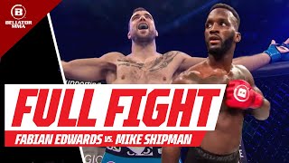 FULL FIGHT | Fabian Edwards vs Mike Shipman | Bellator London