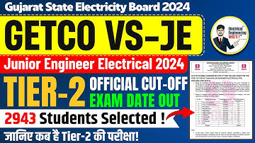 🔴GETCO 2024 VS-JE Tier-2 CUTOFF | List of Selected Candidates  | DGVCL Tier 2 Exam Date Confirmed