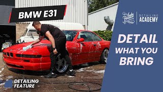 BMW e31 Auto Finesse Detail what you bring course