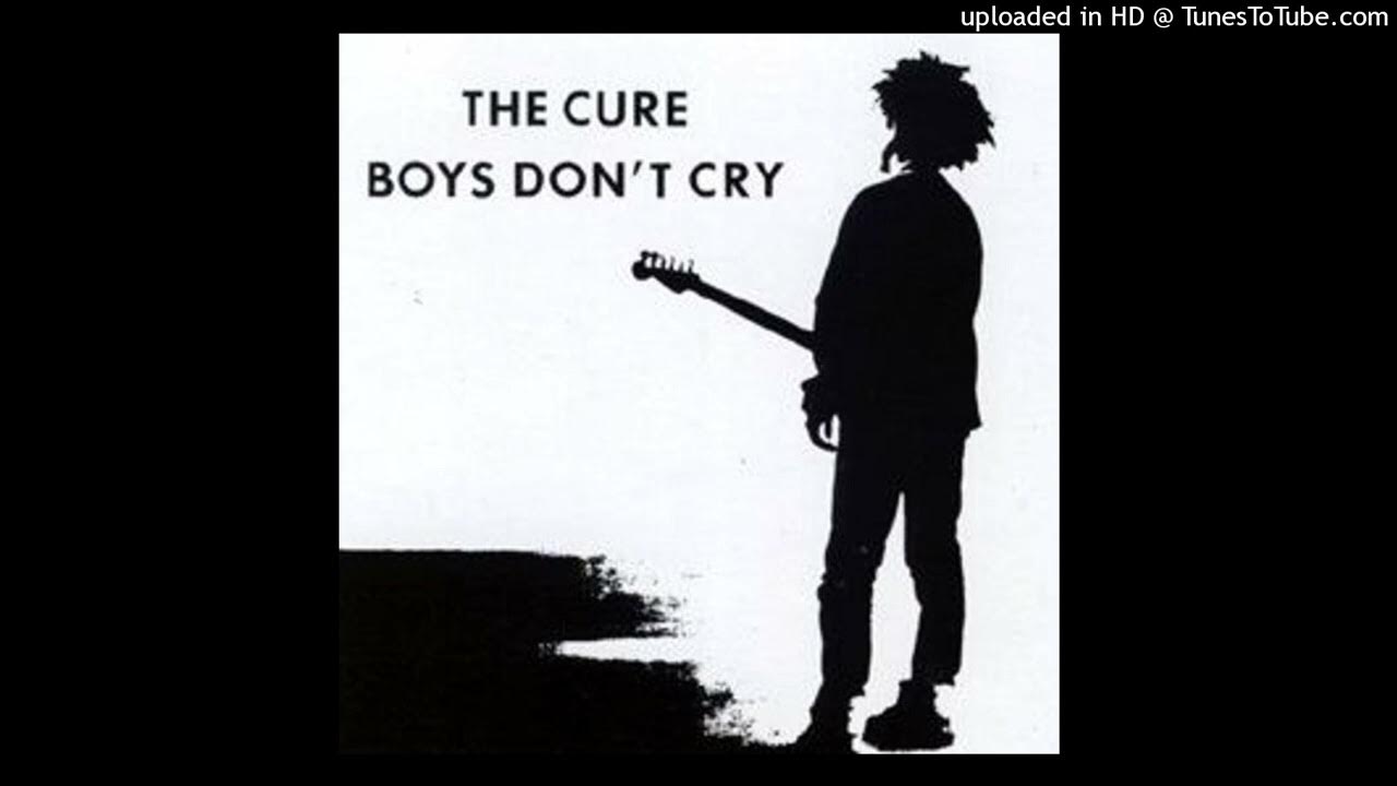 The Cure - Boys Don't Cry 