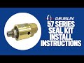 Deublin 57 Series Seal Kit Instructions