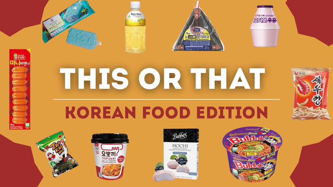 THIS OR THAT | KOREAN FOOD EDITION [PICK ONE CHALLENGE]