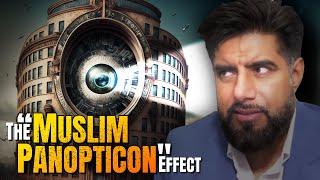 The “Muslim Panopticon Effect
