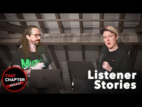 Your Terrifying Listener Stories | That Chapter Podcast