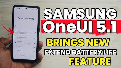 Samsung OneUI 5.1 : New Extend Battery Life Features | A52 A52s A53 A71 A51 M52 F62 S21FE S20 FE A33
