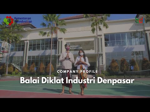 Work from BDI Denpasar! (Company Profile Balai Diklat Industri Denpasar 2021)