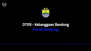 DT09 - Kebanggaan Bandung (Persib Bandung) lirik