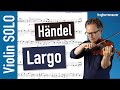 Händel Largo | Violin SOLO | Violin Sheet Music | Piano Accompaniment | Different Tempi