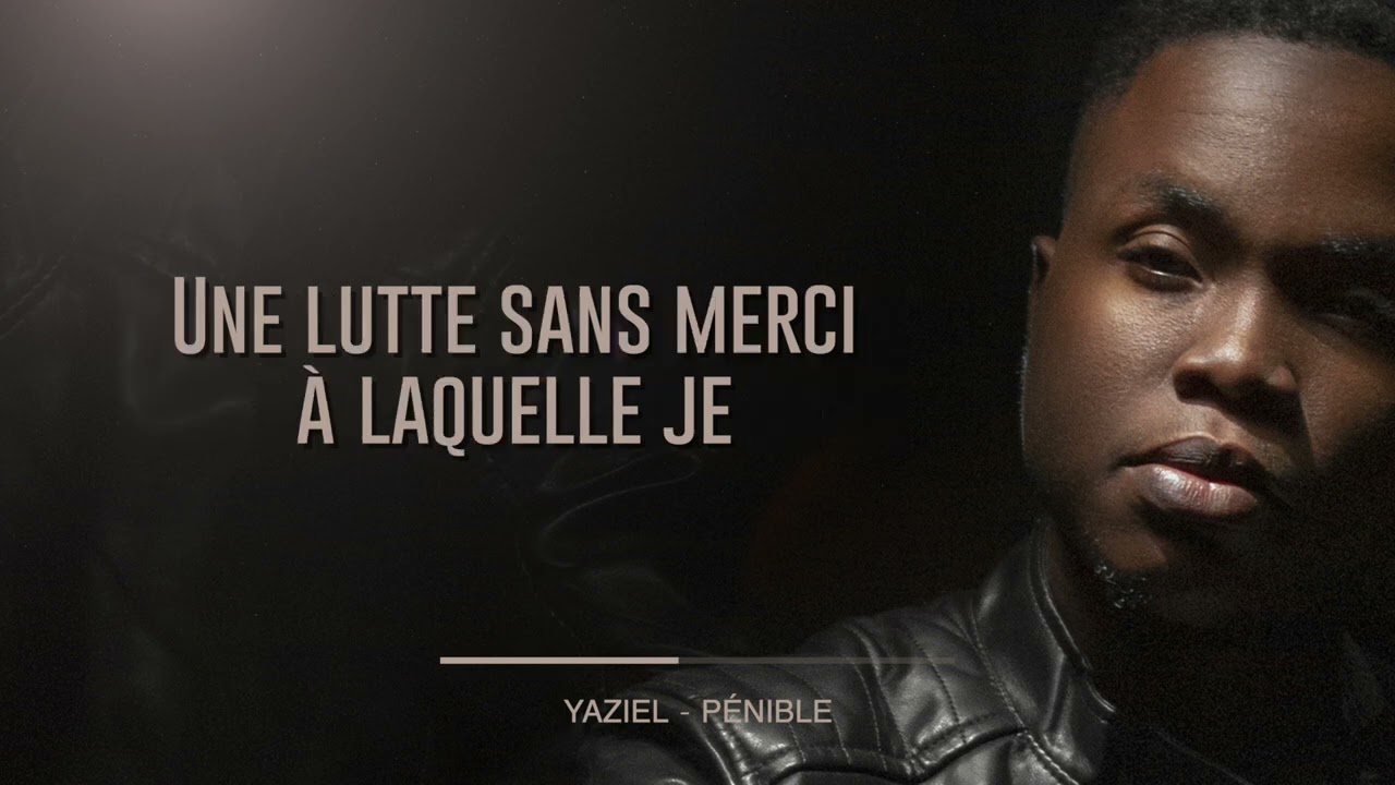 Pénible -YAZIEL
