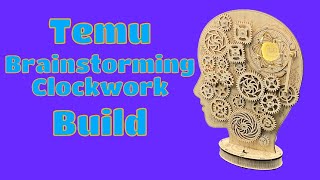 Temu Brainstorming Clockwork Build