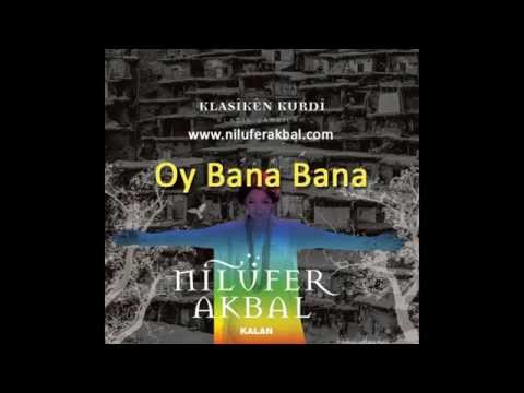 Nilüfer Akbal - Oy Bana Bana (Klasiken Kurdi - 2014)