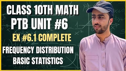 Class 10 Math | Unit 6 Basic Statistics | Exercise 6.1 Complete Solution | PCTB
