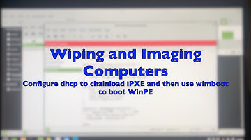 Part27 Wiping and Imaging Computers. Net boot UEFI computer into WinPE using grub, iPXE and wimboot.