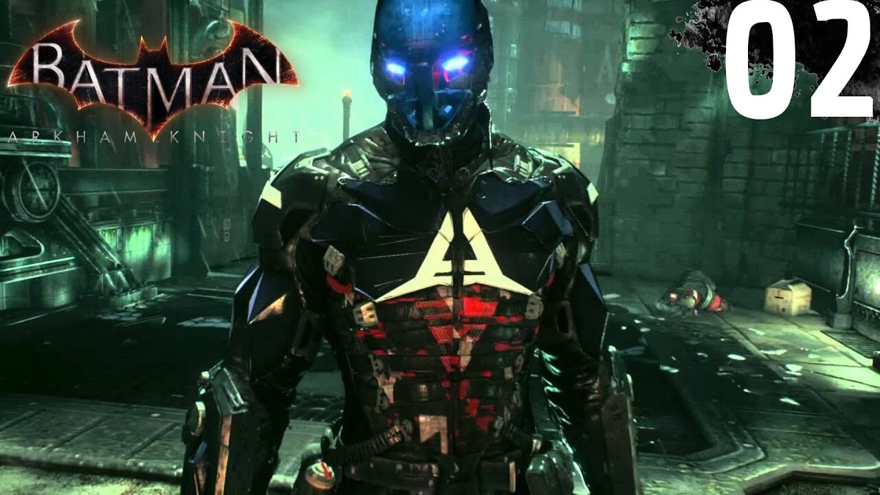 Batman Arkham Knight Part 2 Who is the Arkham Knight? YouTube