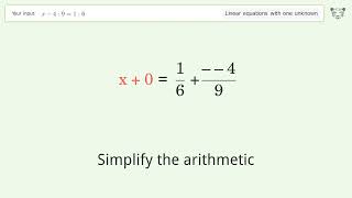 Linear equation with one unknown: Solve x-4:9=1:6 step-by-step solution