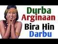 Durba Arginaan Bira Hin Darbu Durba Arginaan Bira Hin Darbu