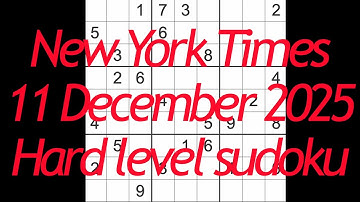 Sudoku solution – New York Times 11 December 2025 Hard level