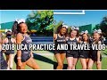 2018 UCA PRACTICE AND TRAVEL VLOG