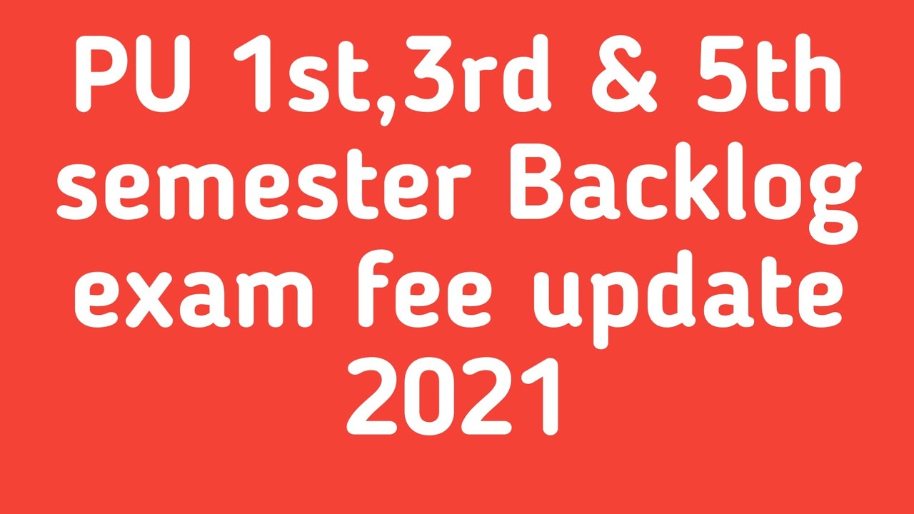 PU 1st,3rd & 5th semester Backlog exam fee update 2021|palamuru University Backlog fee| PU Backlog