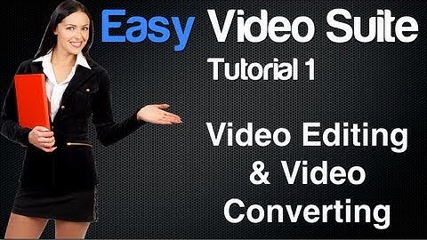 Easy Video Suite Review Part 1 - Video Converting & Video Editing Using Easy Video Suite