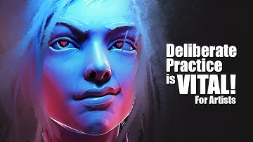 Why Deliberate Practice is a MUST for your Art
