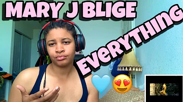 MARY J BLIGE “ EVERYTHING “ REACTION