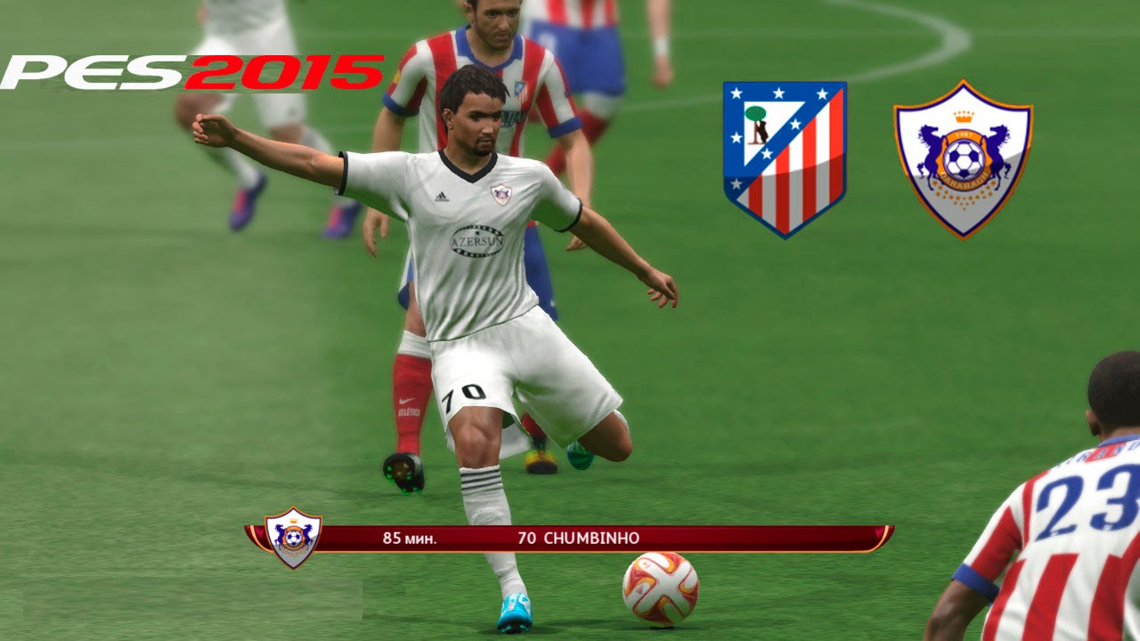 Atlético Madrid - Qarabağ Exhibition game PES2015 - YouTube