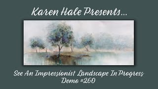 See An Impressionist Landscape Painting In Progress     Demo #260