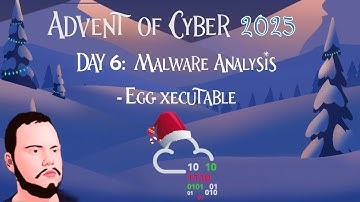 Advent of Cyber 2025 - Day 6: Malware Analysis - Egg-xecutable