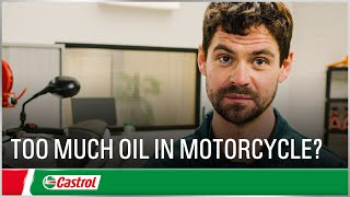 Too much oil in motorcycle: what to do? | Changing motorcycle oil  | Castrol U.K.