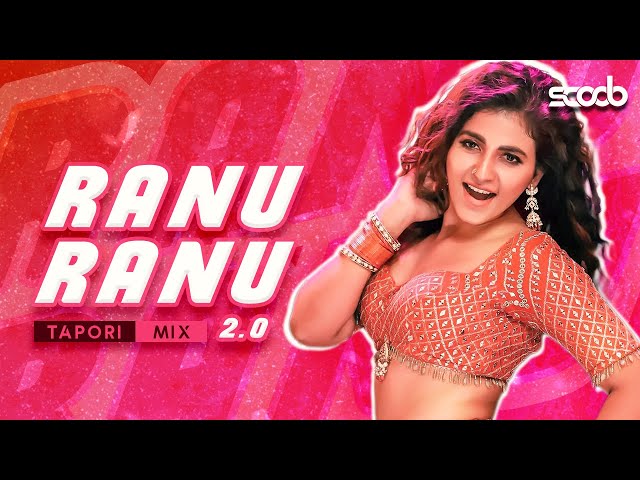 Ranu Ranu (Tapori Mix) - DJ Scoob class=