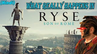 What Really Happens In Ryse - Son Of Rome | Story Explained In Hindi | The Rexist Gamer