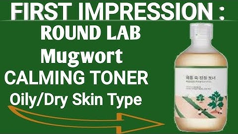 Round lab mugwort calming toner review năm 2024