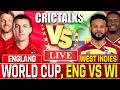 🔴 Live ENG vs WI World Cup, Scores &amp; Commentary for Cricket Live Match Today 1st Innings