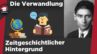 Zeitgeschichtlicher Hintergrund  - die Verwandlung einfach erklärt - Expressionismus Kafka erklärt!