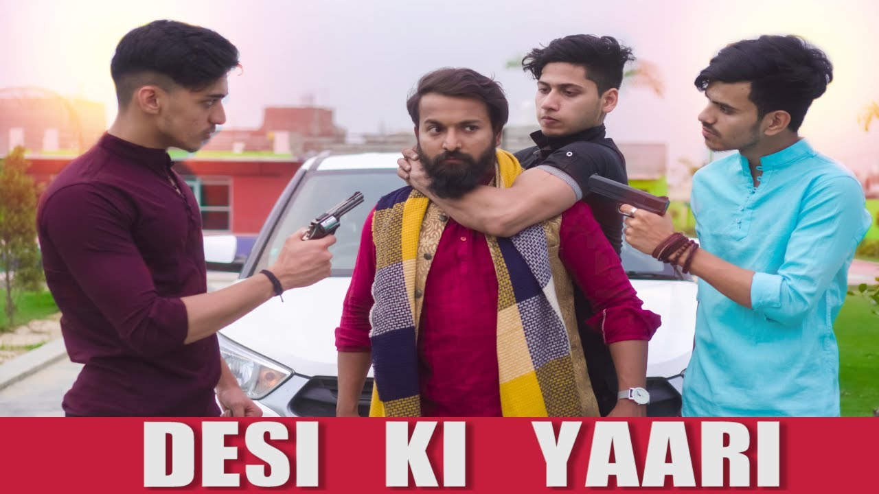 DESI KI YAARI || Tere Jaisa Yaar Kahan || Youthiya Boyzz