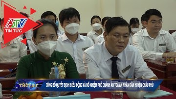 Công bố quyết định điều động và bổ nhiệm phó chánh án tòa án nhân dân huyện Châu Phú | ATV Tin tức
