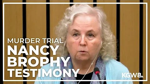 Nancy Brophy testimony, Day 21 afternoon session |...