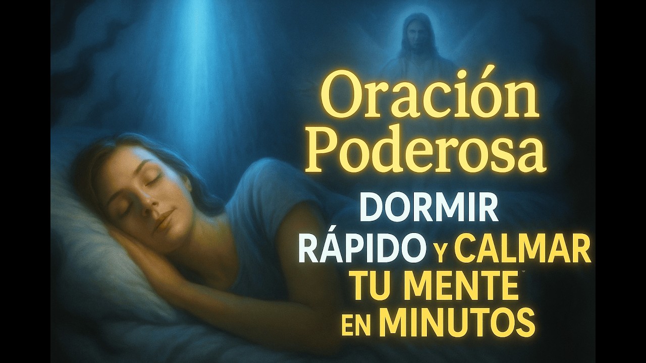 Oración Para Dormir Rápido y Calmar Tu Mente en Minutos! - YouTube
