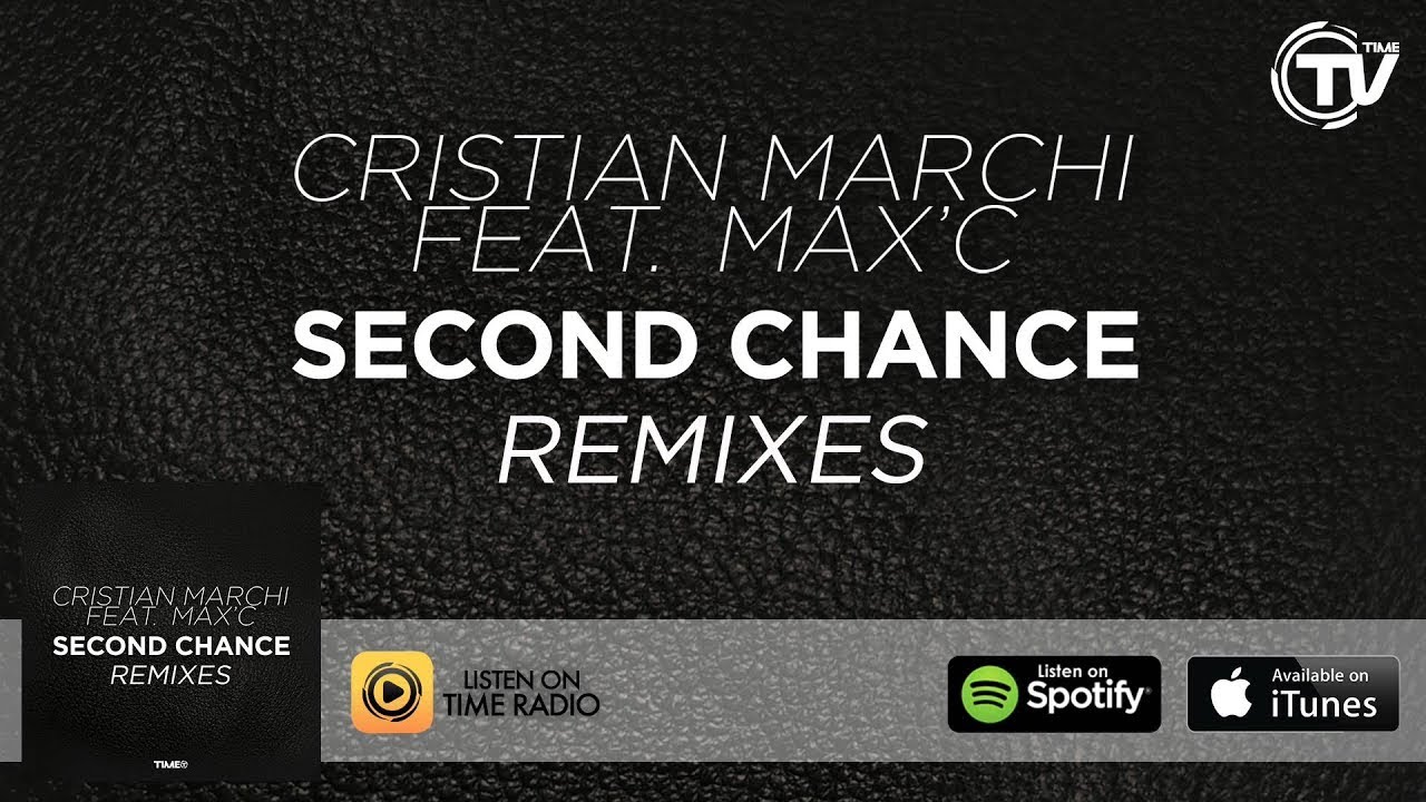 cristian marchi feat max c second chance deluxe edit time records youtube