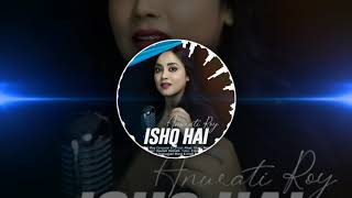 Ishq Hai 2020 - Anurati Roy #BollySong #Bolly_Song