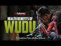 Scientific  health benefits of ablution wudu  islamic knowledge official