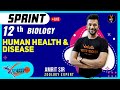 Human Health and Disease  | CBSE 12th Board Sprint Reloaded | Full Chapter Revision | NCERT Biology